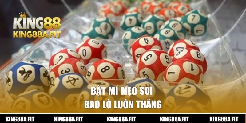 Bật mí 3 mẹo chơi bao lô luôn thắng