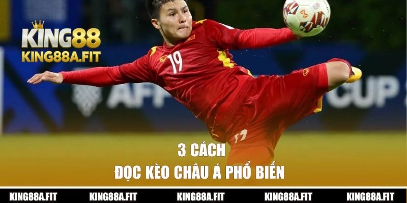 3 cách đọc kèo chấp phổ biến nhất