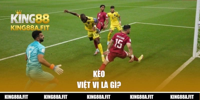 Kèo việt vị là gì?