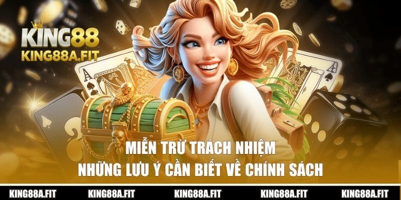 Những lưu ý cần biết về miễn trách nhiệm