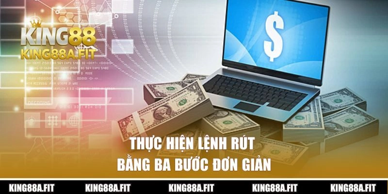 Thực hiện lệnh rút bằng ba bước đơn giản