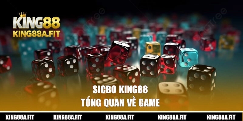 Tổng quan về game Sicbo đình đám