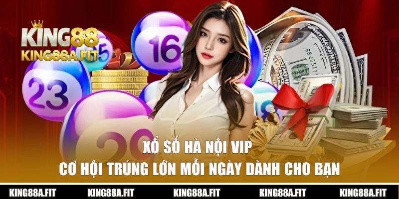 Xổ Số Hà Nội Vip – Cơ Hội Trúng Lớn Mỗi Ngày Dành Cho Bạn